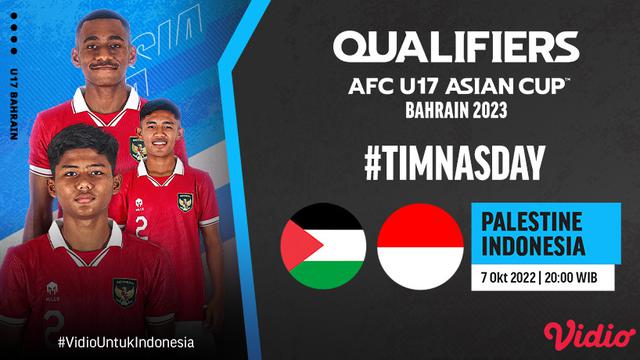 Sedang Berlangsung, Link Live Streaming Timnas Indonesia Vs Palestina Piala Kualifikasi AFC U-17 2023 di Vidio