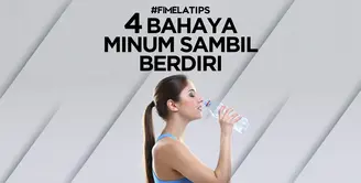 4 Bahaya Minum Sambil Berdiri