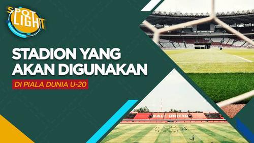 VIDEO: Stadion Utama Gelora Bung Karno dan 5 Stadion yang Akan Digunakan untuk Piala Dunia U-20 2023