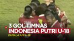 Berita video 3 gol yang dicetak Timnas Indonesia Putri U-18 saat berjuang di Grup A Piala AFF U-18 Putri.