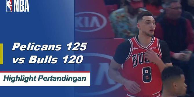Cuplikan Pertandingan NBA : Pelicans 125 vs Bulls 120