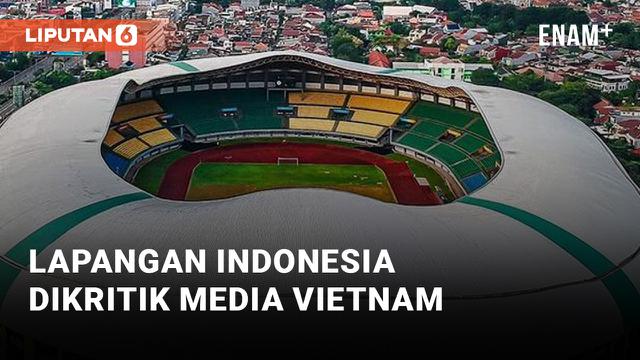 Media Vietnam Sebut Lapangan Stadion Patriot Candrabhaga Tidak Memuaskan