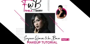 Fimela with Barry: Bold Makeup Tutorial untuk Perempuan Fearless | Part 2