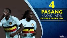Video 4 pasang pemain sepak bola bersaudara kandung diajang Piala Eropa 2016, salah satunya Romelu Lukaku dan Jordan Lukaku asal Belgia.