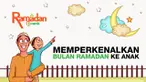 Bingung bagaimana cara kenalkan puasa ke anak? Yuk, simak tips berikut ini!