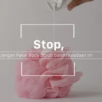 Hindari penggunaan body scrub dalam kondisi ini. (Foto: Daniel Kampua, Digital Imaging: M. Iqbal Nurfajri/Bintang.com)