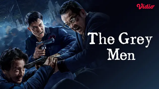 Sinopsis Film The Grey Men