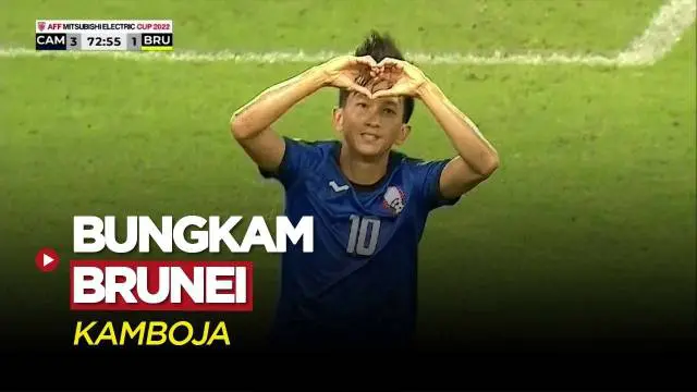 VIDEO: Highlights Piala AFF 2022, Kamboja Bungkam Brunei Darussalam
