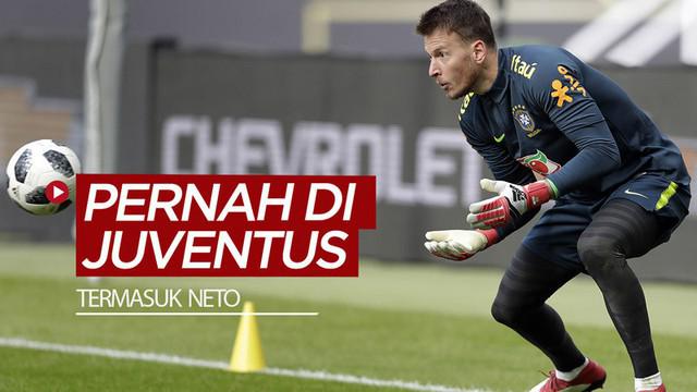 Berita video para pemain yang mungkin Anda lupakan pernah berseragam Juventus, termasuk kiper Barcelona, Neto.