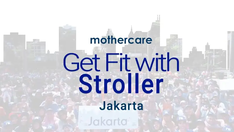 Mothercare Ajak Para Ibu Untuk Tetap Sehat Melalui Kegiatan Get Fit With Stroller. sumberfoto: smartmama