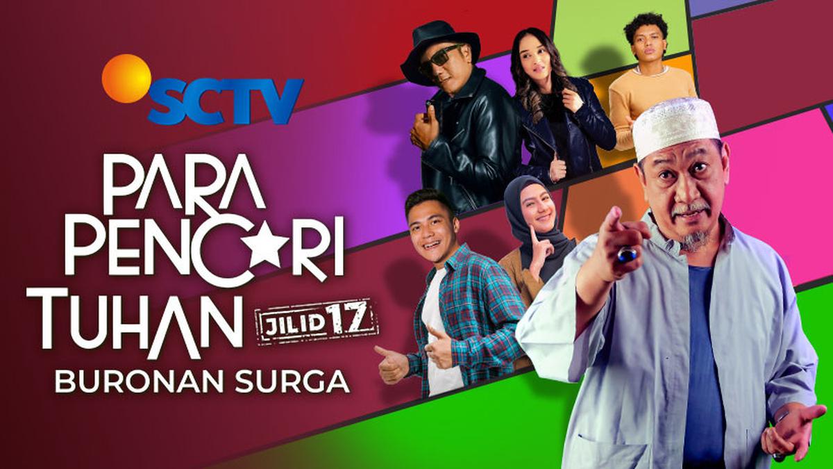 SCTV Hadirkan 3 Program Spesial Ramadan 2025: Para Pencari Tuhan Jilid ...