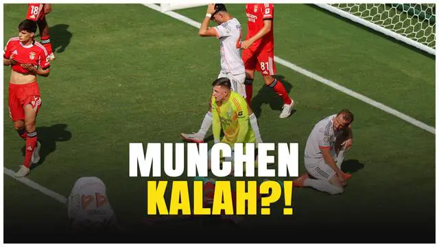 VIDEO: Benfica Bikin Kejutan! Tumbangkan Bayern Munchen di Piala Dunia Antarklub 2025