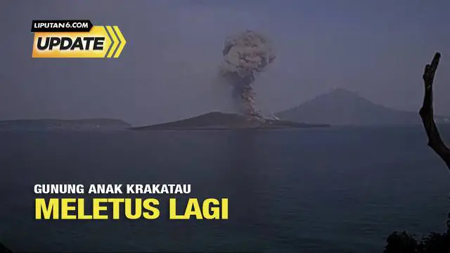 Gunung Anak Krakatau di Selat Sunda kembali erupsi. Ketinggian kolom abu vulkanik mencapai 1,5 kilometer di atas puncak.