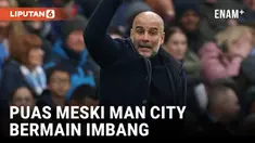 PEP GUARDIOLA MENYANGKAL BAHASA TUBUHNYA NEGATIF SAAT MAN CITY BERMAIN IMBANG DENGAN EVERTON