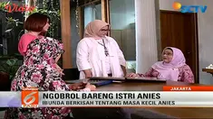 Ibunda Anies: Anak jangan hanya belajar dari sekolah saja, namun harus belajar banyak hal. 