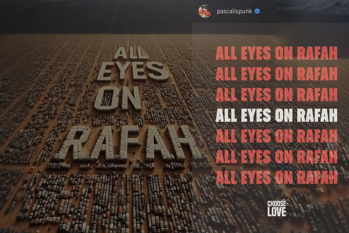 All Eyes on Rafah. (Instagram/ pascalispunk)