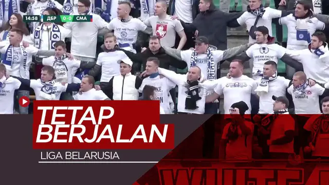 VIDEO: Berbeda Dengan Premier League atau La Liga, Liga Belarusia Terus Berjalan Saat Wabah Corona