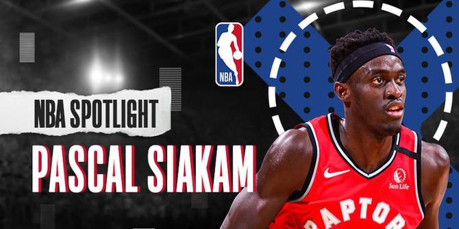 VIDEO: NBA Spotlight, Perjalanan Karier Bintang Toronto Raptors, Pascal Siakam