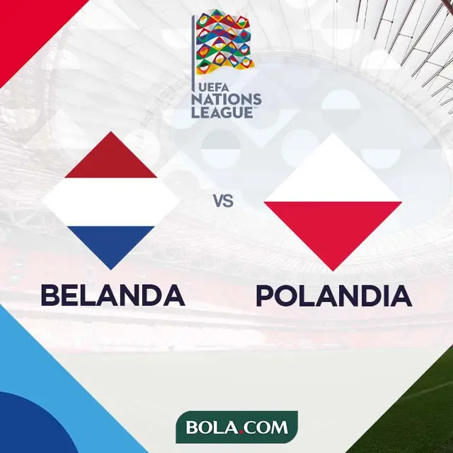 UEFA Nations League - Belanda Vs Polandia