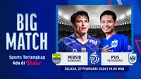 Jadwal dan Link Siaran Langsung Persib Bandung vs PSIS Semarang, Selasa (27/2/24). (Sumber: Dok. Vidio.com)