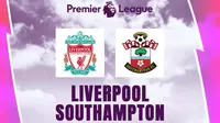 Liga Inggris - Liverpool Vs Southampton (Bola.com/Fransiscus Ivan)