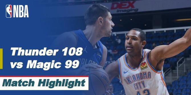 VIDEO: Highlights NBA, Oklahoma City Thunder Berhasil Kalahkan Orlando Magic 108-99