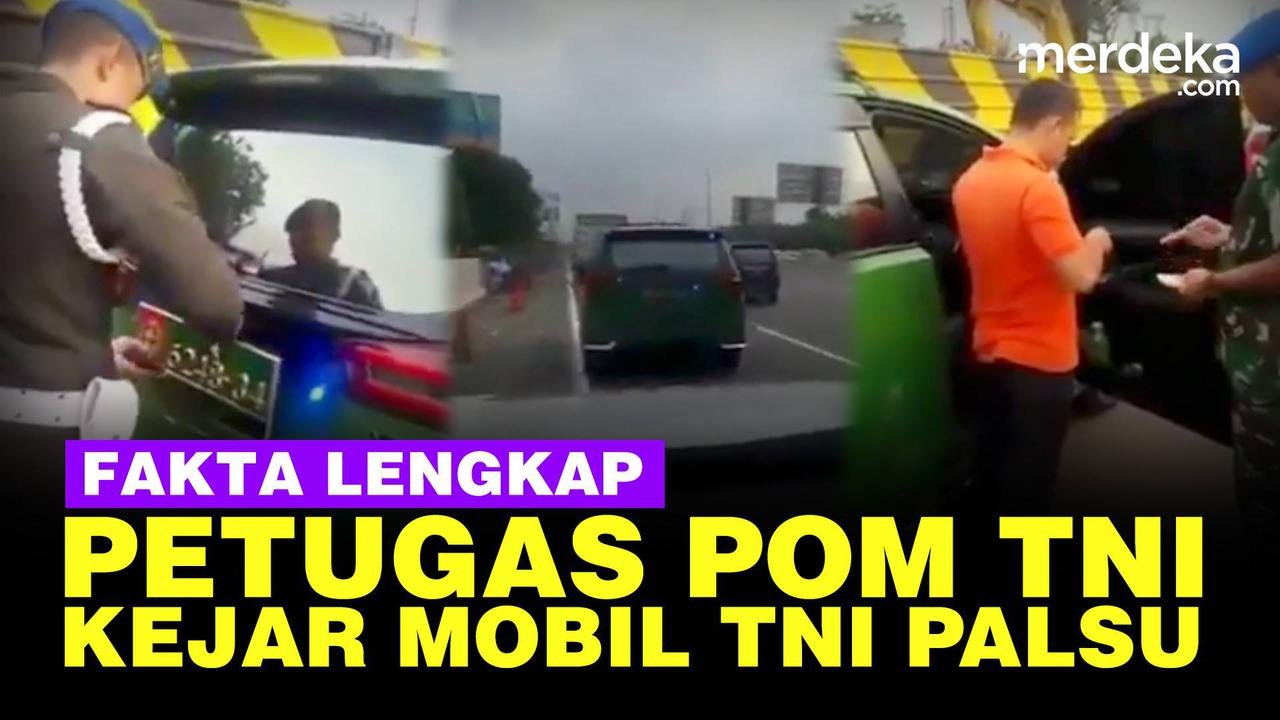 VIDEO: Fakta-Fakta Petugas POM TNI Kejar Mobil Pakai Pelat Palsu Viral Lagi di Medsos