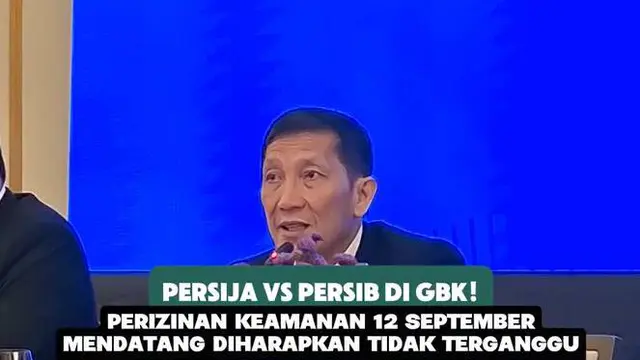 Persija vs Persib di GBK! Perizinan keamanan 12 September 2026 mendatang diharapkan tidak terganggu