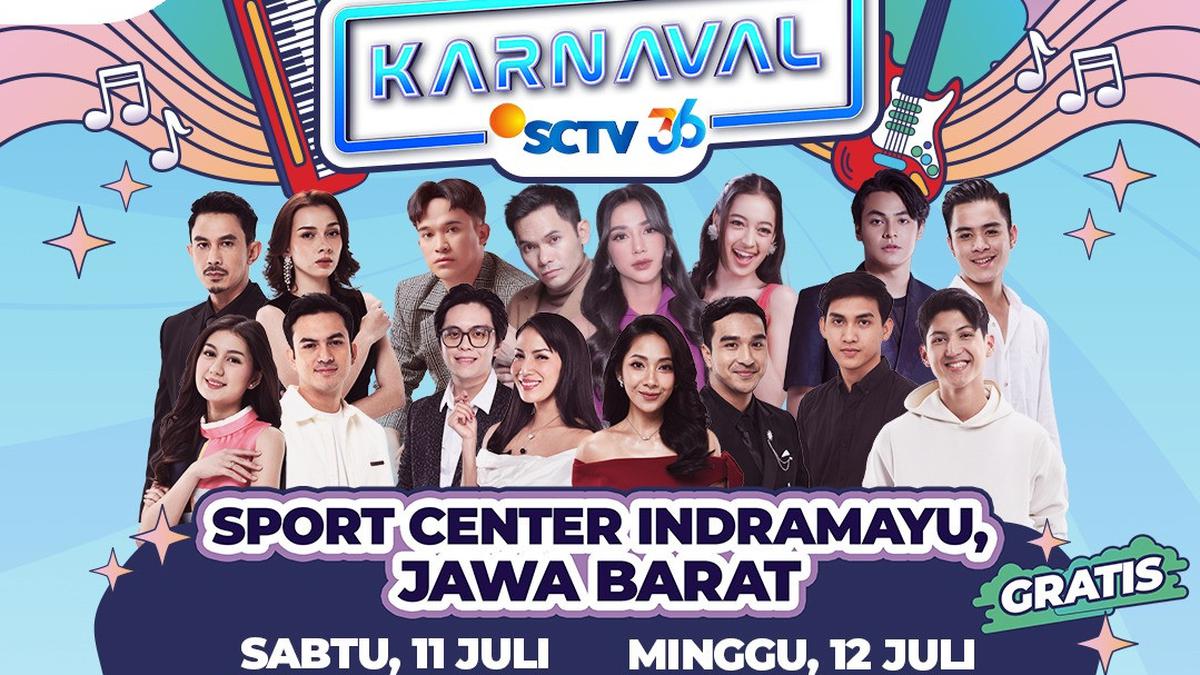 Karnaval SCTV Sambangi Indramayu 11-12 Juli 2026, Bakal Dimeriahkan Bintang Asmara Gen Z!