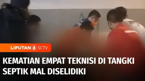 VIDEO: Tewasnya Empat Teknisi di Tangki Septik Mal Masih Diselidiki Polisi