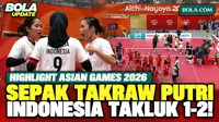 Highlight pertandingan semifinal sepak takraw beregu putri Asian Games Aichi-Nagoya 2026. Tim putri Indonesia harus mengakui keunggulan Korea Selatan setelah kalah 1-2. Indonesia sempat memenangkan set pertama 15-13, sebelum Korea Selatan membalikkan...