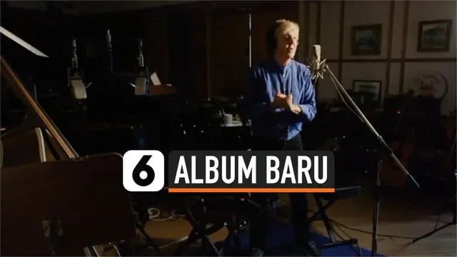 VIDEO: Paul Mccartney Rilis Album Baru 11 Desember 2020