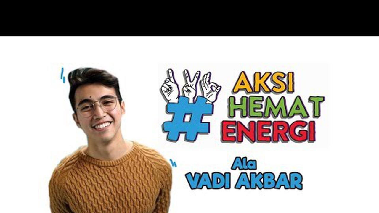 Aksi hemat energi ala Vadi Akbar