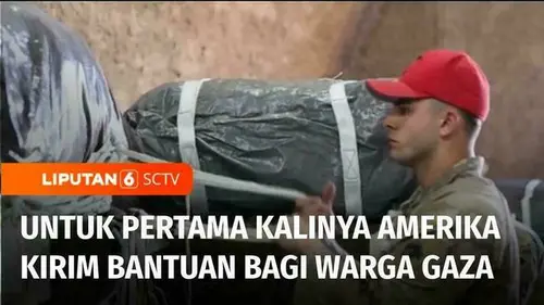 VIDEO: Amerika Serikat Kirim Bantuan bagi Warga Palestina di Gaza untuk Pertama Kali