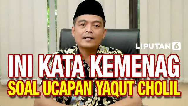 VIDEO: Pernyataan Lengkap Klarifikasi Kementerian Agama Soal Ucapan Yaqut Cholil