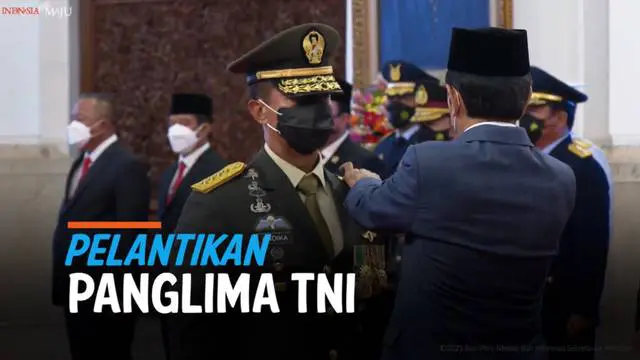 Jenderal Andika Perkasa resmi menjadi Panglima TNI usai dilantik Presiden Joko Widodo . Pelantikan dilaksanakan di Istana Negara hari Rabu (17/11) siang.
