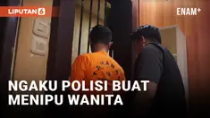 Ngaku Polisi, Kuli Bangunan Sukses Tipu Wanita