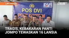 Sebanyak 16 lansia tewas dalam kebakaran Panti Werda Damai di Kota Manado, Sulawesi Utara. Polisi masih melakukan proses identifikasi seluruh korban di RS Bhayangkara Polda Sulawesi Utara.