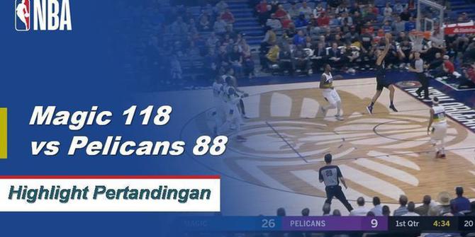 Cuplikan Pertandingan NBA : Orlando Magic 118 vs New Orleans Pelicans 88