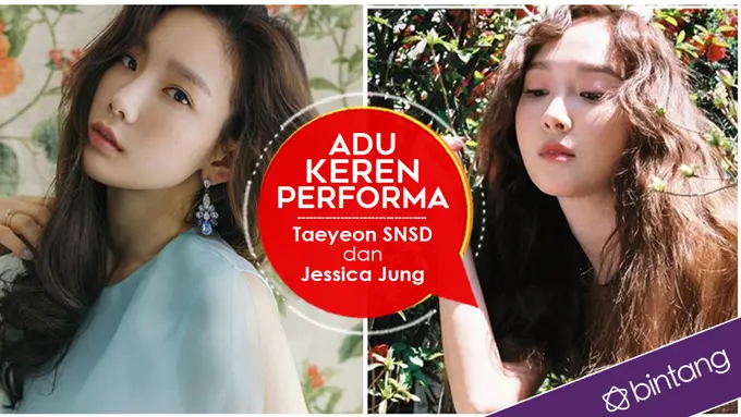 [Bintang] Adu Keren Performa Taeyeon SNSD dan Jessica Jung 