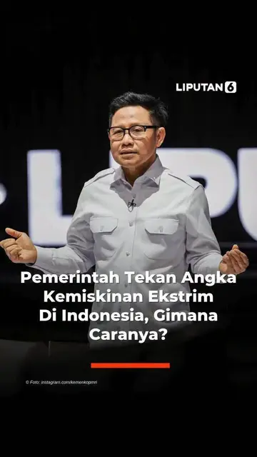 Pemerintah Tekan Angka Kemiskinan Ekstrim di Indonesia, Gimana Caranya?