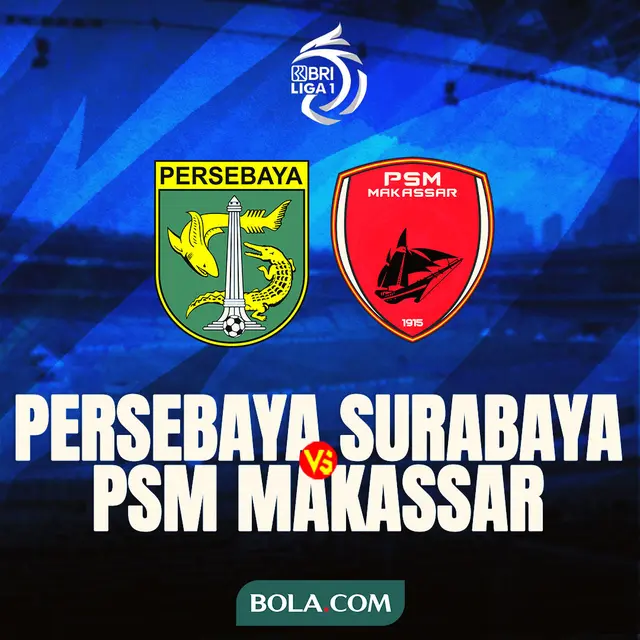 BRI Liga 1 - Persebaya Surabaya Vs PSM Makassar