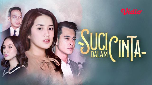 Live Streaming Sctv Sinetron Suci Dalam Cinta Tayang Rabu 27 Oktober 2021 Pukul 19 40 Wib Showbiz Liputan6 Com