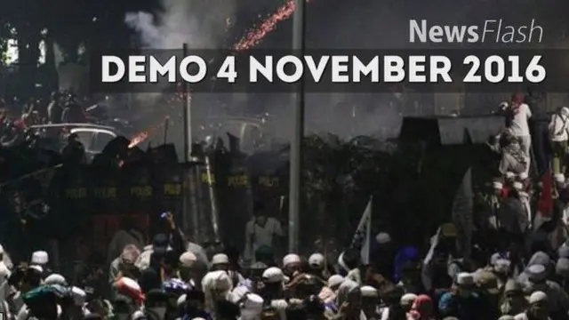 NEWS FLASH: Polisi Pastikan 350 Orang Terluka Akibat Kericuhan Demo 4 November   
