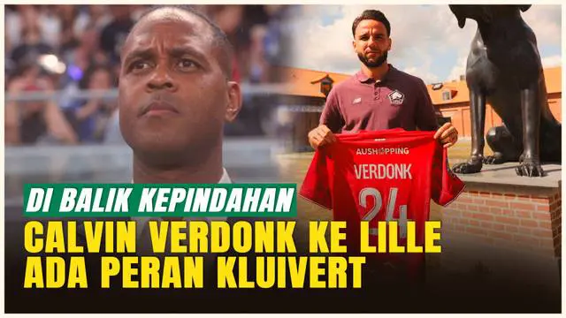VIDEO: Kata-kata Pertama Calvin Verdonk Usai Resmi Gabung Lille: Ada Peran Patrick Kluivert!