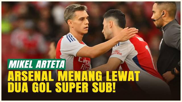 Arsenal berhasil mengalahkan Athletic Club berkat dua gol dari pemain pengganti. Mikel Arteta menegaskan bahwa musim ini para pemain cadangan bisa jadi lebih penting dibanding starter utama. Sang pelatih juga memuji performa Gabriel yang jadi penentu...
