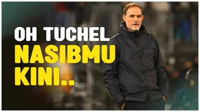 VIDEO: Tampil Buruk Bersama Bayern Munchen, Nasib Thomas Tuchel di Ujung Tanduk