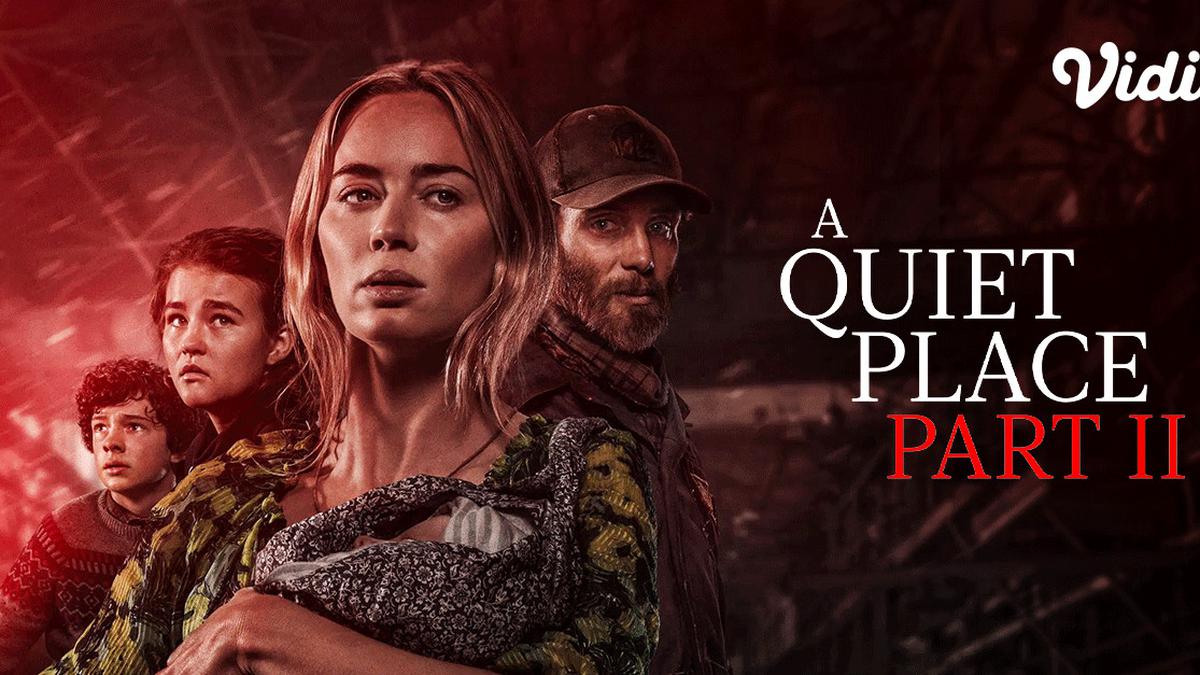 Sinopsis Film Hollywood A Quiet Place Part II di Vidio: Teror Penonton dengan Ketegangan Maksimal