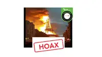 Cek Fakta: Hoaks Foto Menara Eiffel di Prancis Terbakar
