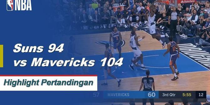 Cuplikan Pertandingan NBA : Suns 94 VS Mavericks 104